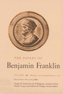 The Papers of Benjamin Franklin, Vol. 22: Volume 22: March 23, 1775 Through October 27, 1776