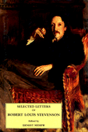 Selected Letters of Robert Louis Stevenson