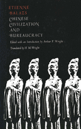 Chinese civilization and bureaucracy : variations on a theme