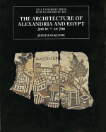 The Architecture of Alexandria and Egypt: 300 BC - AD 700