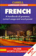 French: With Exercises: A Handbook of Grammar, Current Usage and Word Power