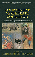 Comparative Vertebrate Cognition: Are Primates Superior to Non-Primates?