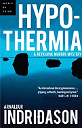 Hypothermia: A Reykjavik Murder Mystery