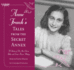 Anne Frank's Tales from the Secret Annex: A Collection of Her Short Stories, Fables, and Lesser-Known Writings