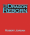 The Dragon Reborn: Book Three of the Wheel of Time