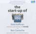 The Start-Up of You: Adapt to the Future, Invest in Yourself, and Transform Your Career
