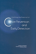 Fulfilling the Potential for Cancer Prevention and Early Detection