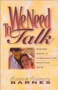 We Need to Talk: Opening Doors of Communication with Your Mate