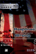When Tragedy Strikes: Jesus' Response to a World Gone Wrong