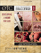 Developing a Heart for God: Life-Changing Lessons from the Wisdom Books