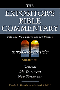 Expositor's Bible Commentary: Introductory Articles v. 1: With the New International Version of the Holy Bible