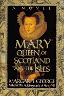 Mary Queen of Scotland and the Isles