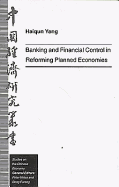 Banking and Financial Control in Reforming Planned Economies
