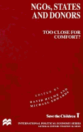 NGOs, States and Donors: Too Close for Comfort?
