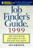 Job Finders Almanac: The Only Book You Need to Get the Job You Want