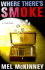 Where There's Smoke