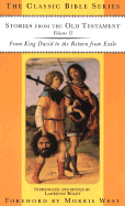Stories from the Old Testament, Volume II: From King David to the Return from Exile