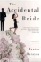 The Accidental Bride: A Romantic Comedy