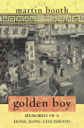 Golden Boy: Memories of a Hong Kong Childhood