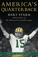 America's Quarterback: Bart Starr and the Rise of the National Football League
