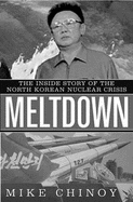 Meltdown: The Inside Story of the North Korean Nuclear Crisis