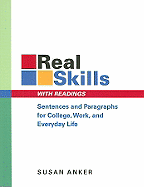 Real Skills with Readings: Sentences and Paragraphs for College, Work, and Everyday Life