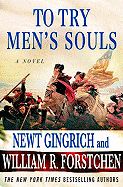 To Try Men's Souls: A Novel of George Washington and the Fight for American Freedom