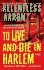 To Live and Die in Harlem