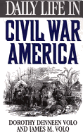 Daily Life in Civil War America