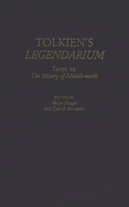 Tolkien's Legendarium: Essays on the History of Middle-Earth