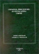 Criminal Procedure: Investigating Crime