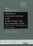 American Constitutional Law: Structure and Reconstruction: Cases, Notes, and Problems
