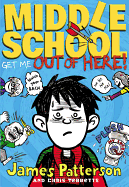 Middle School: Get Me Out of Here!: (Middle School 2)
