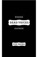 Where Dead Voices Gather