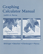 Graphing Calculator Manual: Algebra and Trigonometry: Graphs and Models, Third Edition/Precalculus: Graphs and Models, Third Edition