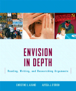 Envision In Depth: Reading, Writing, and Researching Arguments