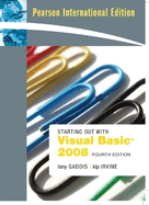 Starting Out with Visual Basic 2008: International Version