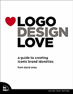 LOGO Design Love: A Guide to Creating Iconic Brand Identities
