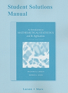 Student Solutions Manual for Introduction to Mathematical Statistics and Its Applications