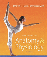 Fundamentals of Anatomy & Physiology with Masteringa&p (TM)