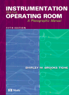 Instrumentation for the Operating Room: A Photographic Manual