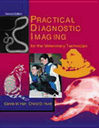 Practical Diagnostic Imaging for the Veterinary Technician