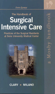 The Handbook of Surgical Intensive Care: Practices of the Surgical Residents at Duke University Medical Center