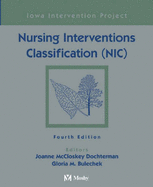Nursing Interventions Classification (Nic: Iowa Intervention Project