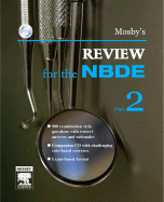 Mosby's Review for the NBDE, Part II