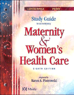 Maternity and Women's Health Care: Study Guide