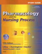 Study Guide for Pharmacology and the Nursing Process