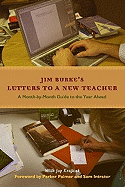 Letters to a New Teacher: A Month-By-Month Guide to the Year Ahead