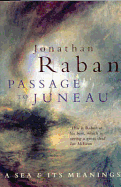 Passage to Juneau: A Sea and Its Meaning