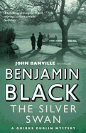 The Silver Swan. Benjamin Black